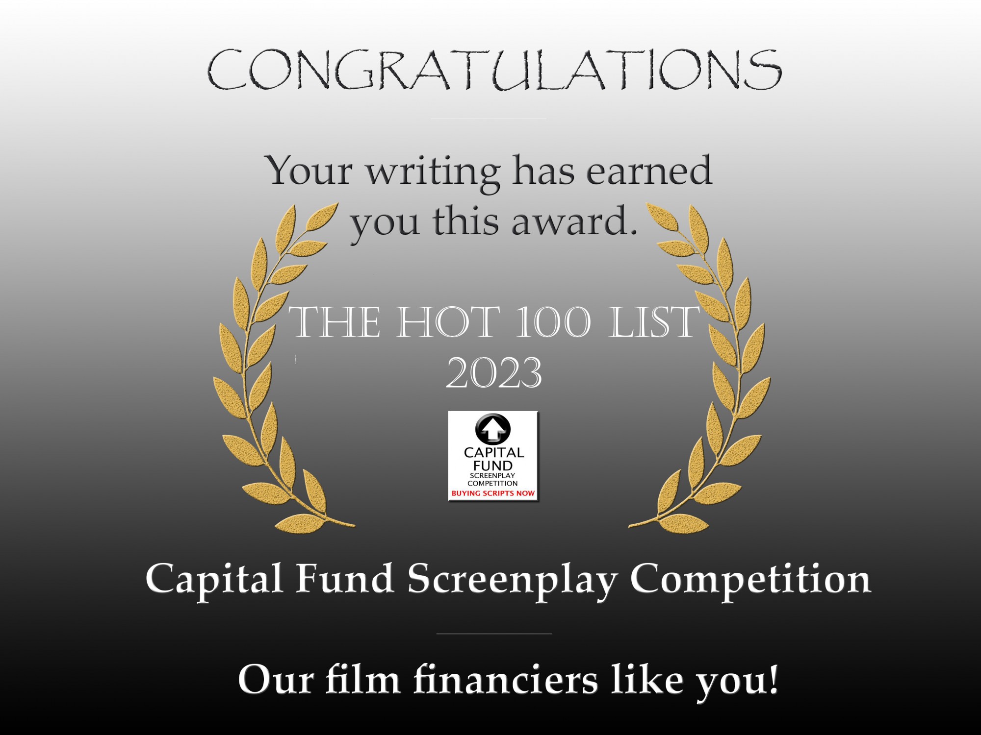 Born to Pull in the HOT 100 Winners of Capital Fund Screenplay Competition Born to Pull in the HOT 100 Winners of Capital Fund Screenplay Competition
